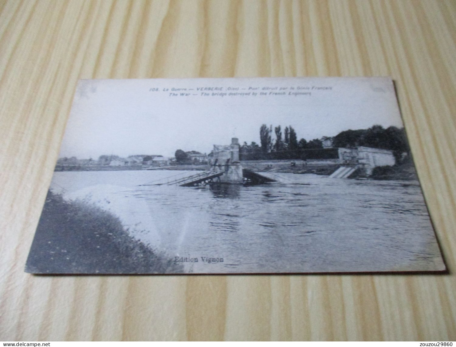 CPA Verberie (60).Pont Détruit Par Le Génie Français. - Verberie