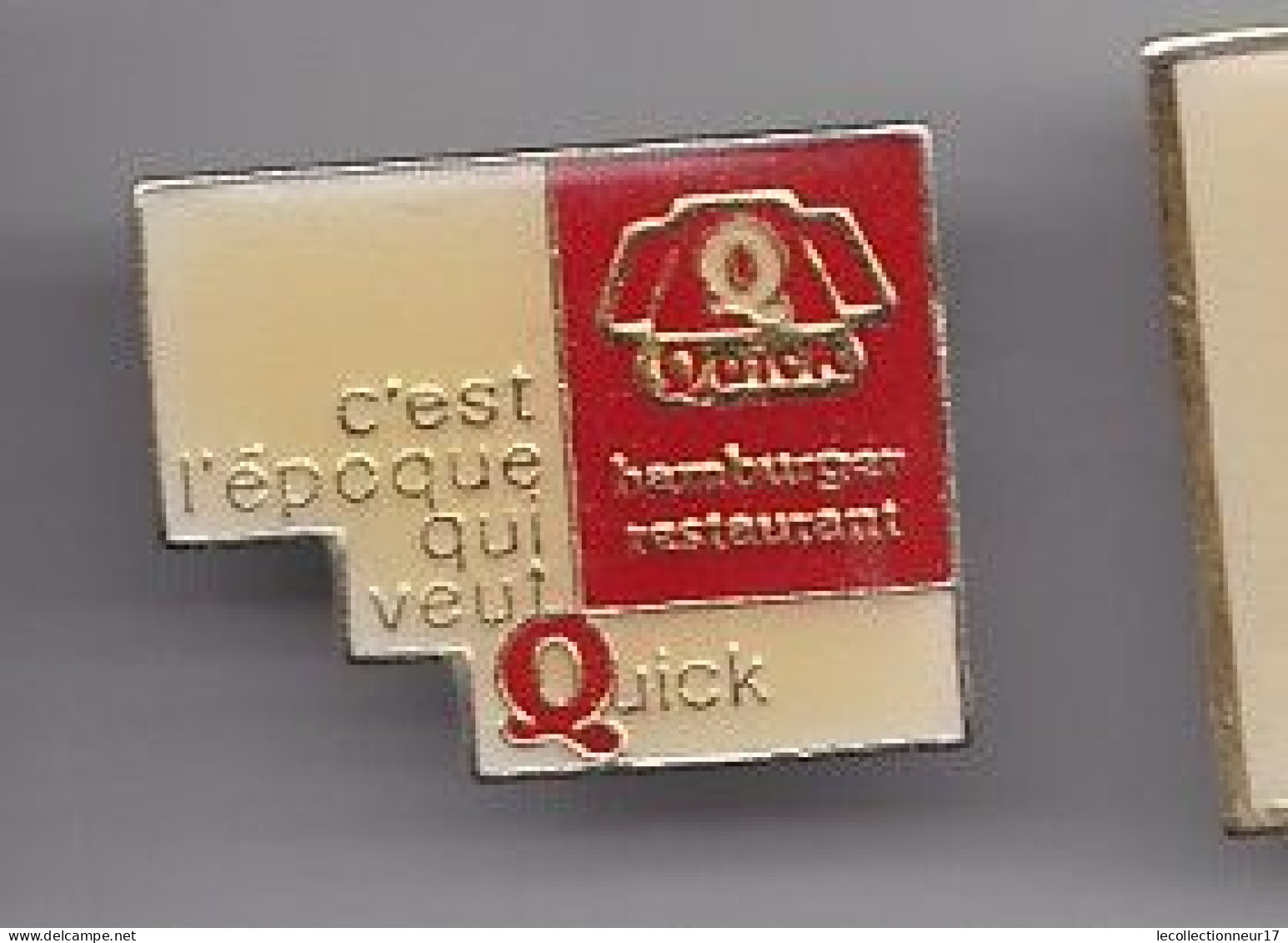 Pin's  Quick C'est Le Monde Qui Veut Quick Réf 2541 - Lebensmittel