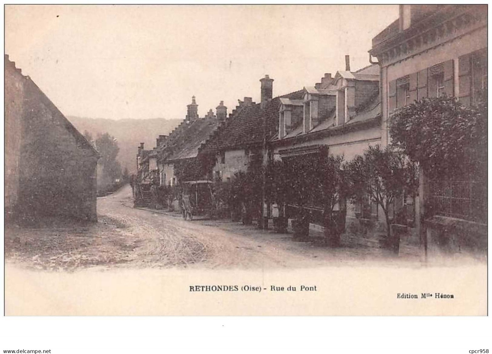 60 . N°46994 . Rethondes . Rue Du Pont - Rethondes