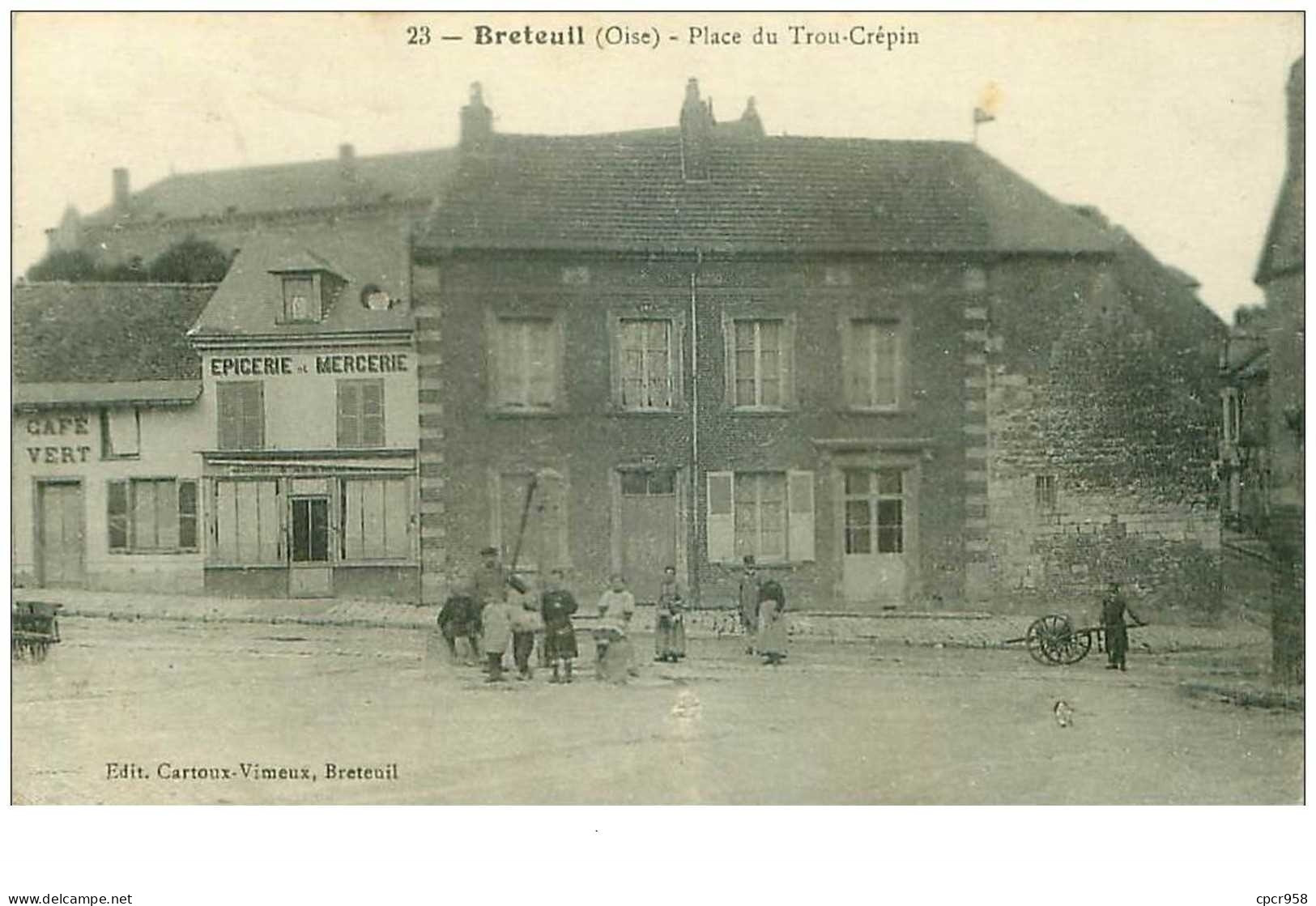 60.BRETEUIL.n°20453.PLACE DU TROU-CREPIN.EPICERIE ET MERCERIE.CAFE VERT - Breteuil