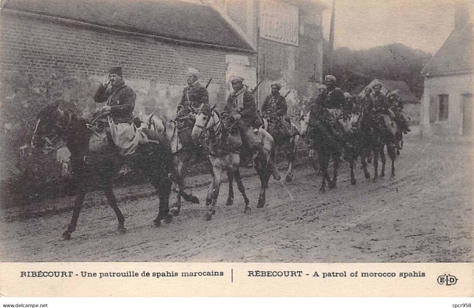 60 - RIBECOURT - SAN30784 - Une Patrouille De Spahis Marocains - Ribecourt Dreslincourt