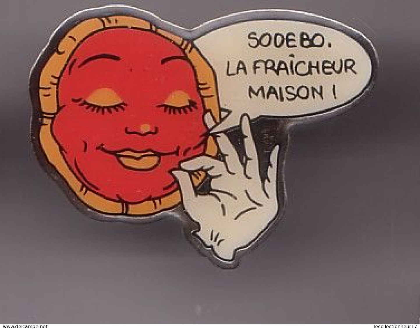 Pin's Sodebo La Fraicheur Maison Pizza Tomate Réf 629 - Alimentation