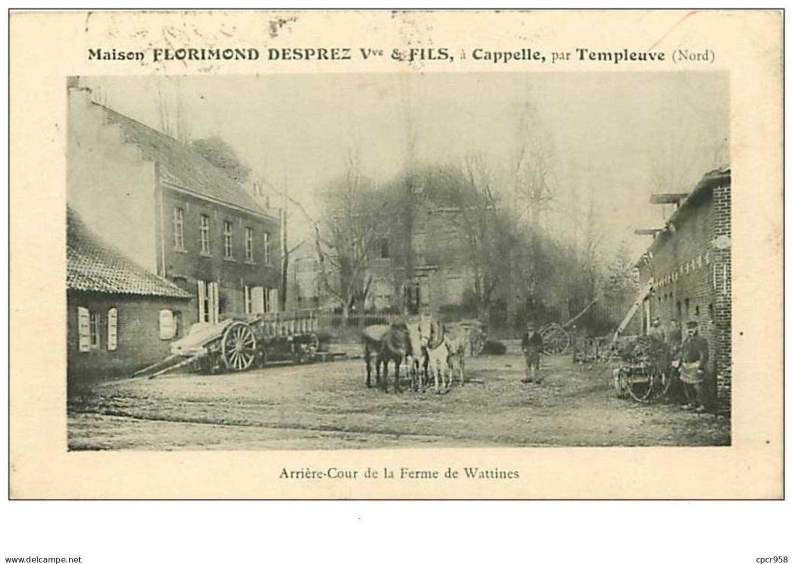 59.CAPELLES.n°87.PAR TEMPLEUVES.MAISON FLORIMOND DESPREZ Vve ET FILS.ARRIERE COUR DE LA FERME DE WATTINES - Cappelle La Grande