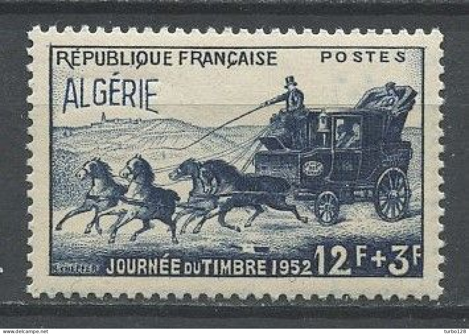 ALGERIE 1952 N° 294 ** Neuf  MNH Superbe C 4 € Journée Du Timbre Diligence Chevaux Horses Animaux - Ungebraucht