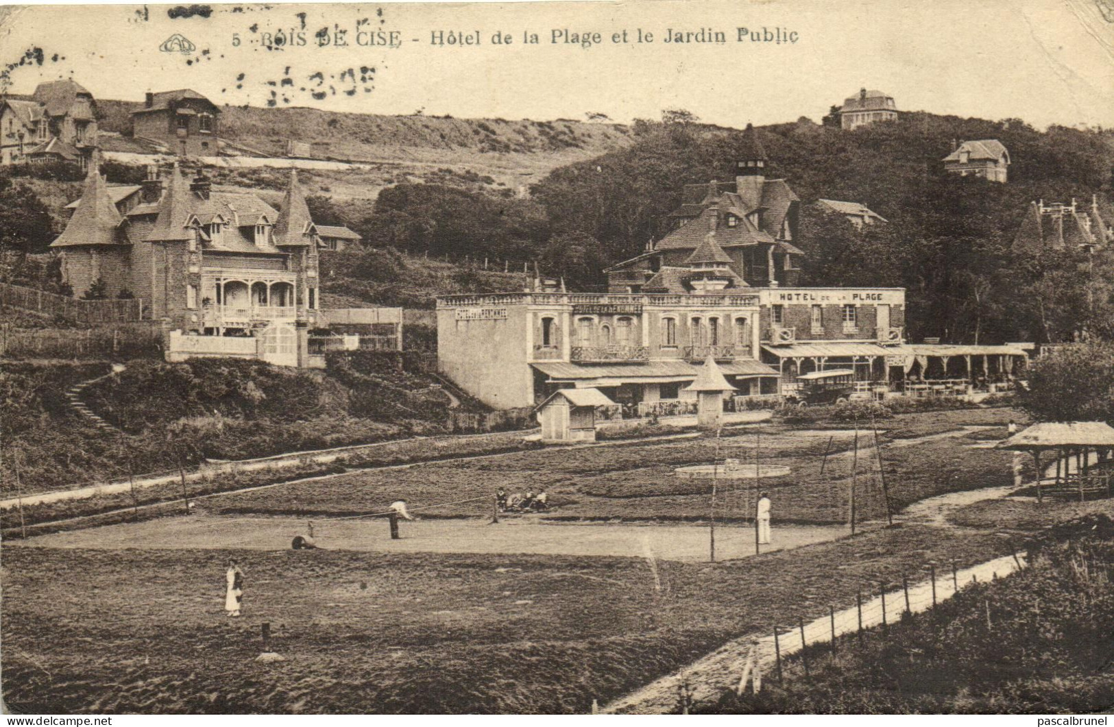 BOIS DE CISE -  HOTEL DE LA PLAGE ET LE JARDIN PUBLIC - Bois-de-Cise