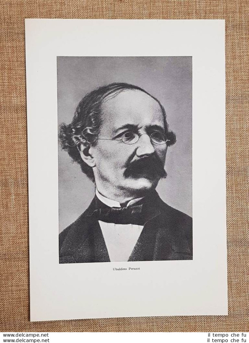 Ubaldino Peruzzi De' Medici Firenze 1822 – Antella 1891 Politico Stampa Del 1949 - Autres & Non Classés