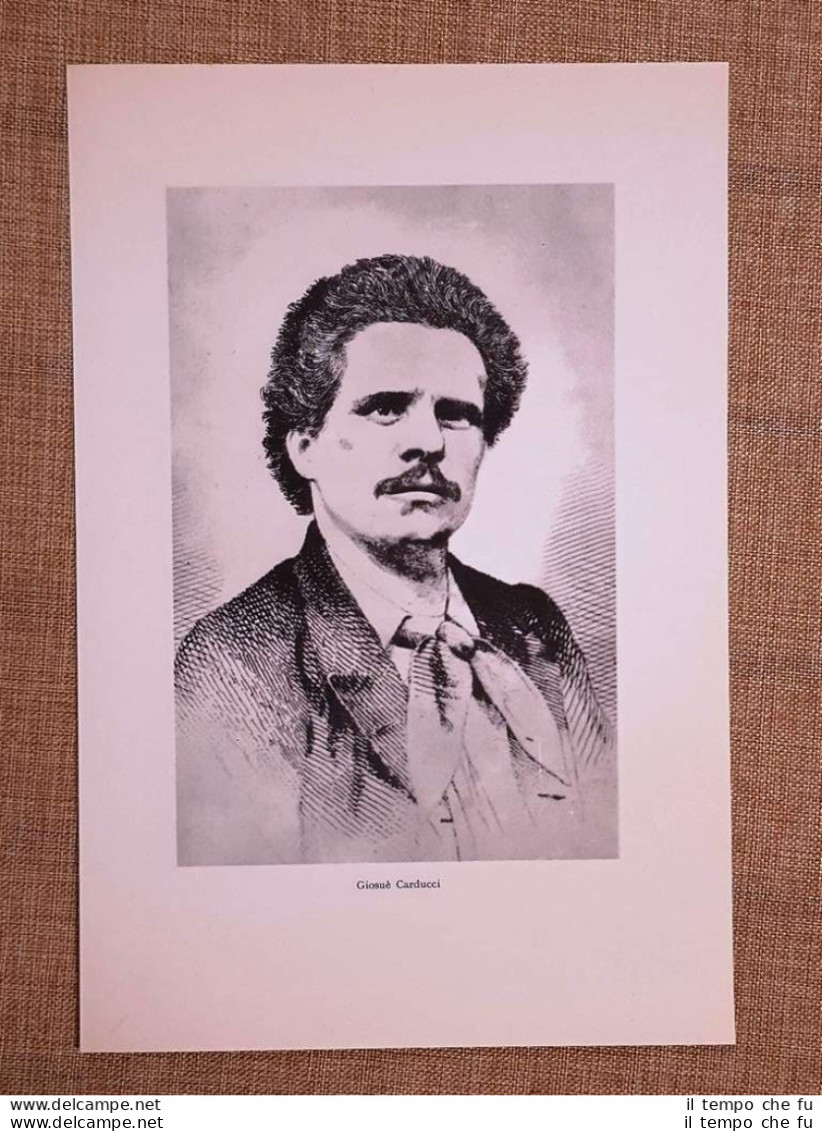 Giosuè A. G. Carducci Valdicastello 1835 – Bologna 1907 Poeta Stampa Del 1949 - Sonstige & Ohne Zuordnung