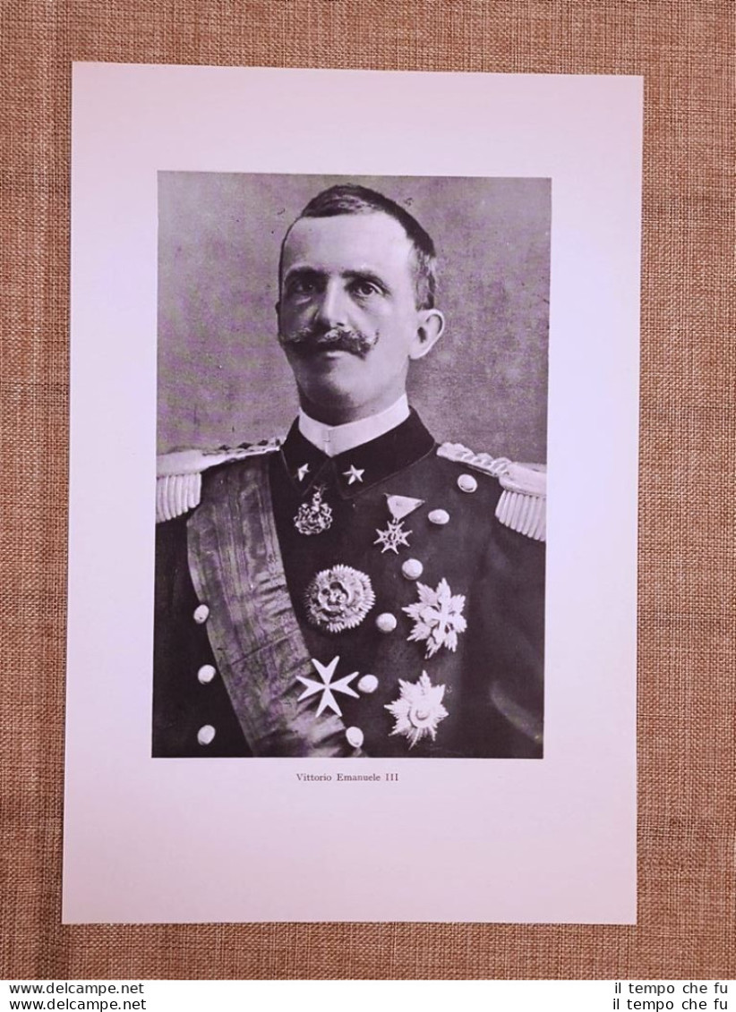 Vittorio Emanuele III Di Savoia Napoli, 1869 – Alessandria D'Egitto, 1947 Re - Autres & Non Classés