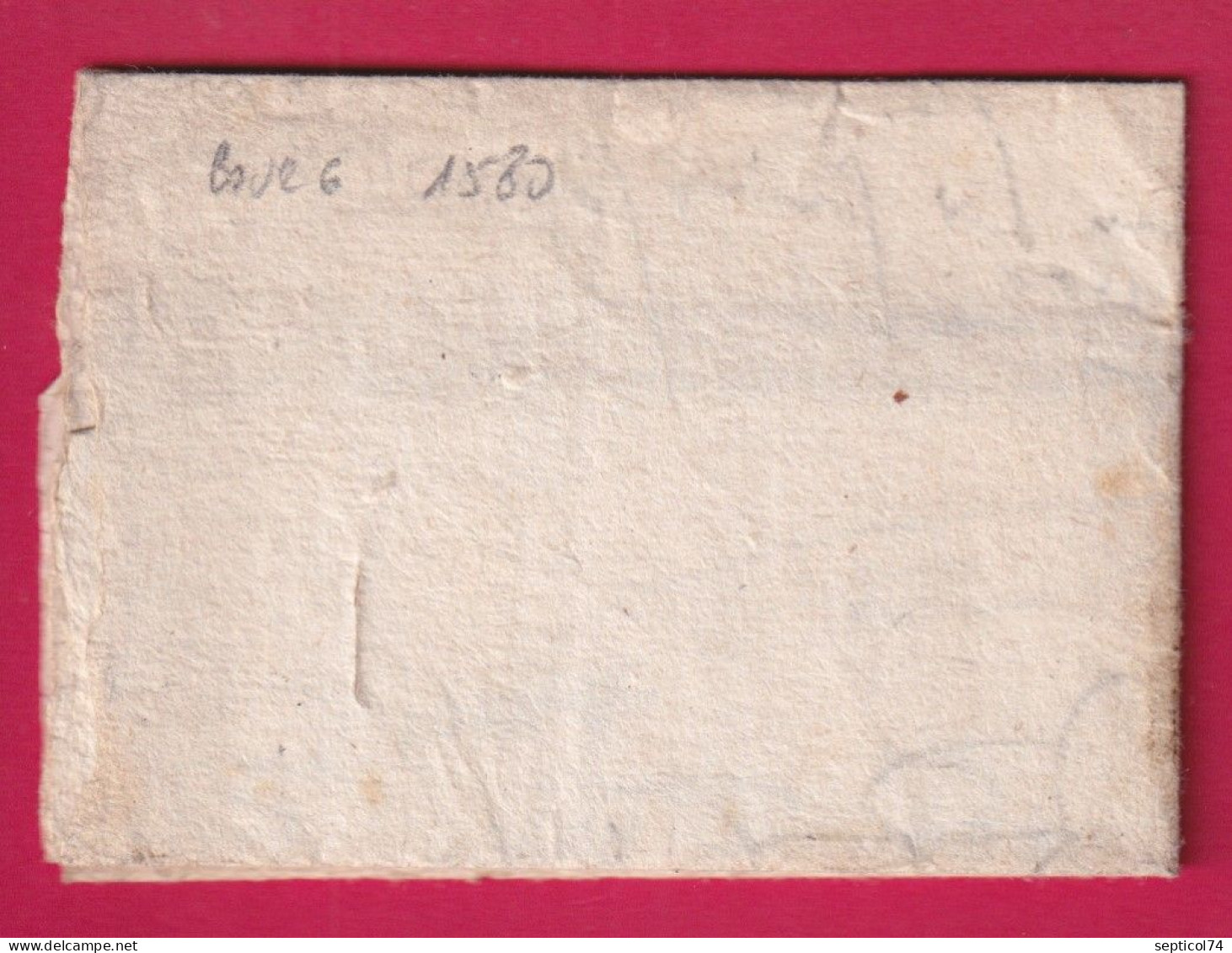 LETTRE DE 1580 DE BOURG ST ANDEOL ARDECHE POUR NIMES GARD OU PEUT ETRE BOURG EN BRESSE AIN INDICE 22 LETTRE - ....-1700: Vorläufer