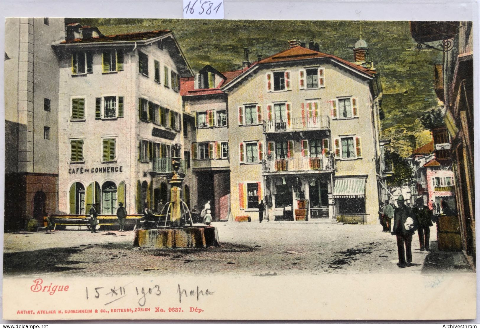 Brigue - Brig (Valais - Wallis) : Le Café Du Commerce - Précurseur Et Colorisé (16'581) - Brigue-Glis 