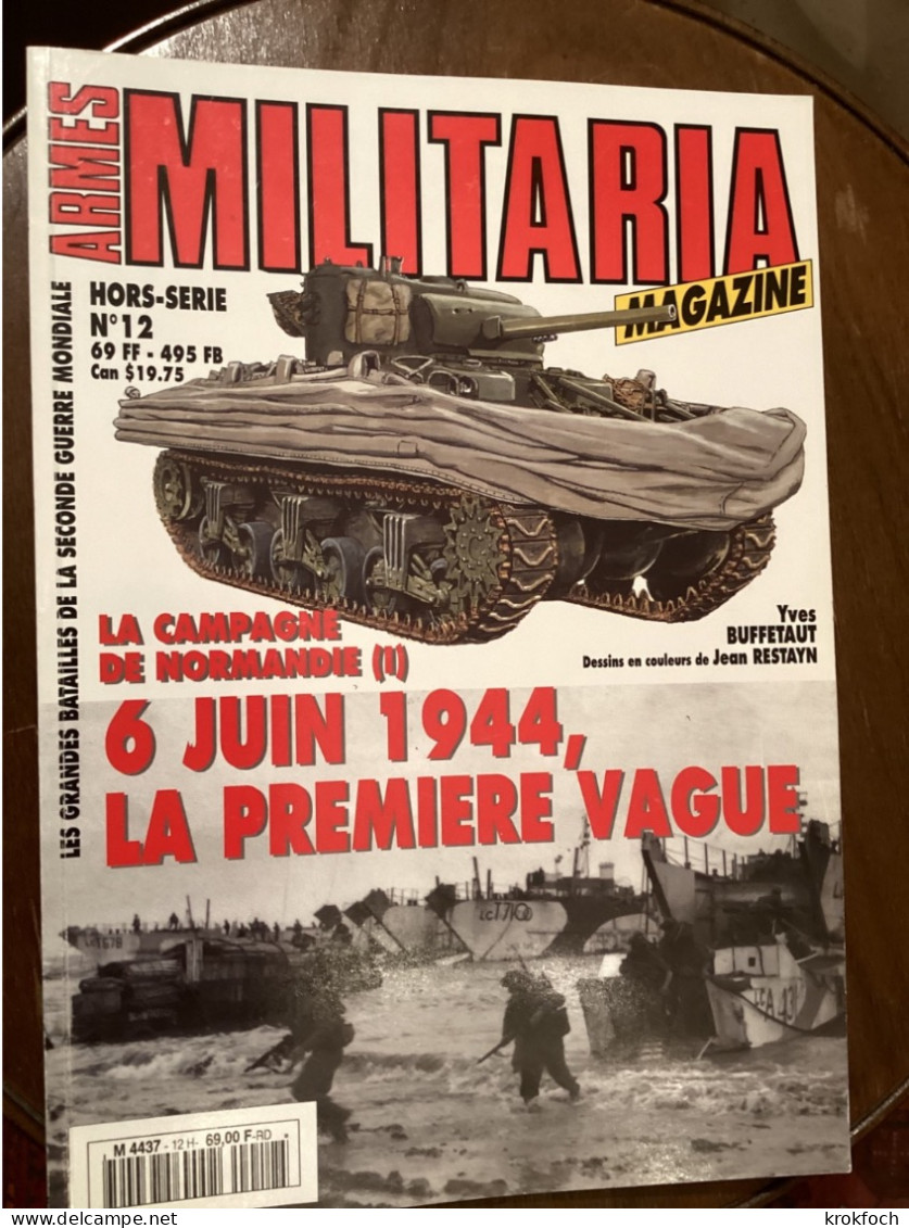 Première Vague 6 Juin & Bataille Du Bocage - Campagne De Normandie 1944 - Militaria Magazine - Oorlog 1939-45