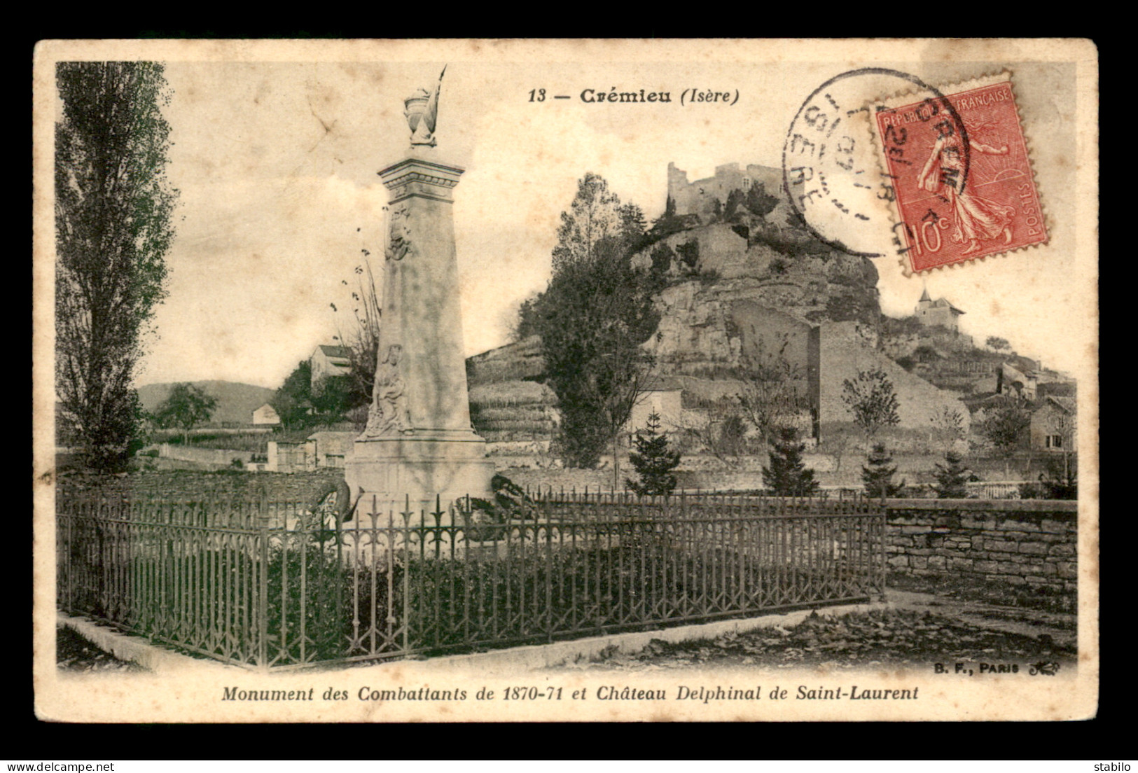 GUERRE DE 1870 - CREMIEU (ISERE) - MONUMENT DES COMBATTANTS ET CHATEAU DELPHINAL DE ST-LAURENT - Crémieu