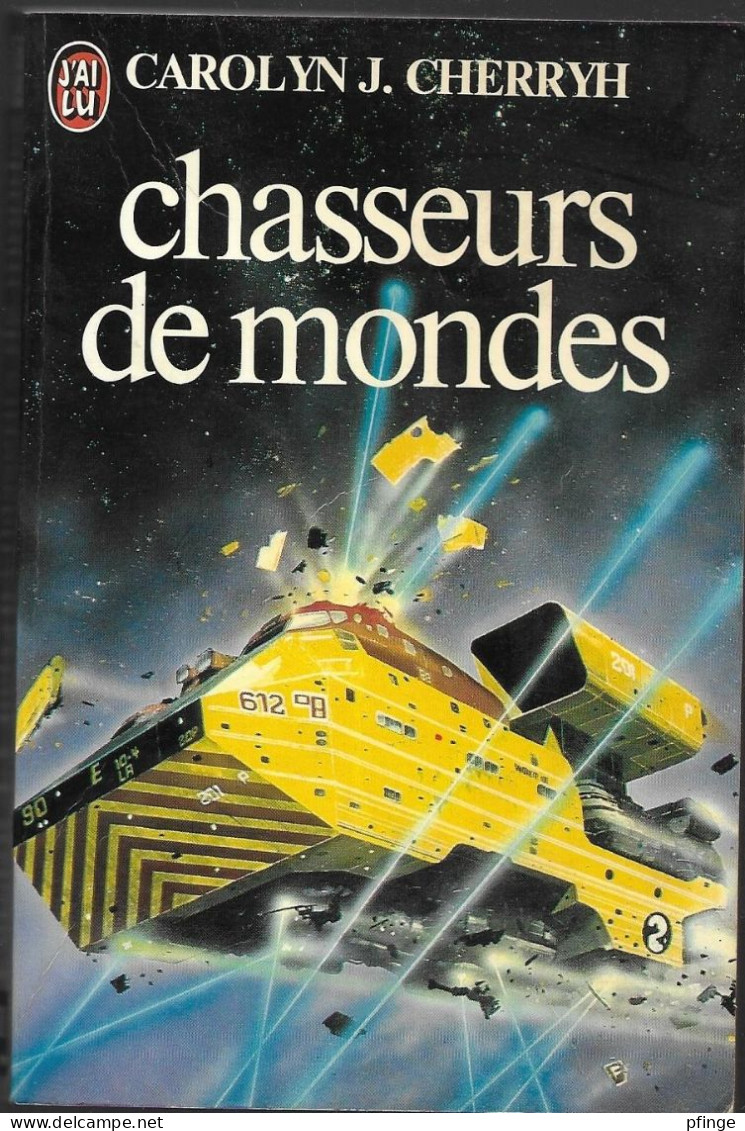 Chasseurs De Mondes Par Carolyn J. Cherryh -	J'ai Lu N°1280 - J'ai Lu