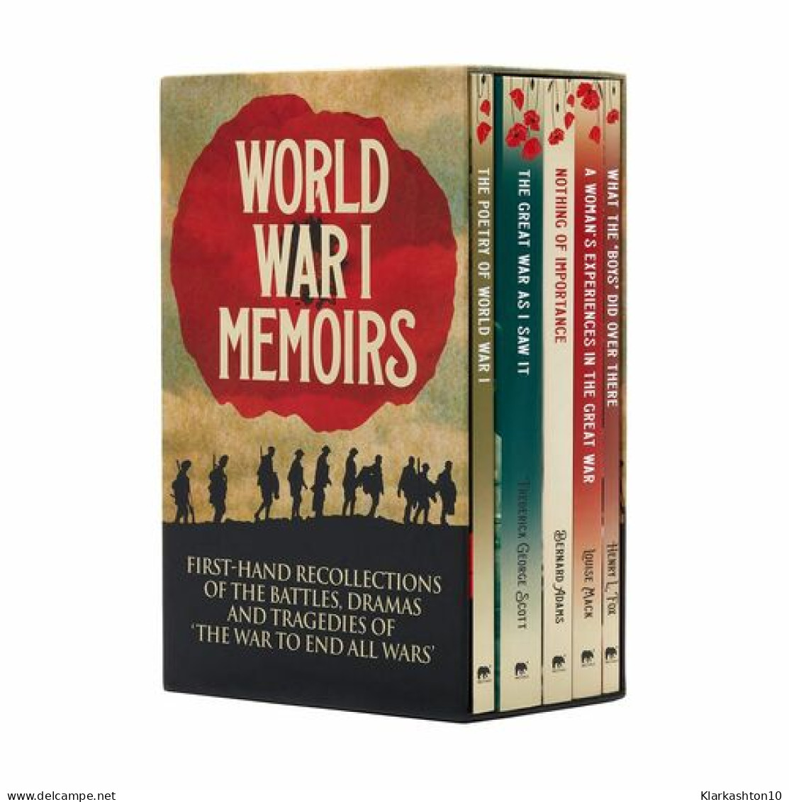 World War I Memoirs: First-Hand Recollections Of The Battles Dramas And Tragedies Of 'The War To End All Wars' - Other & Unclassified