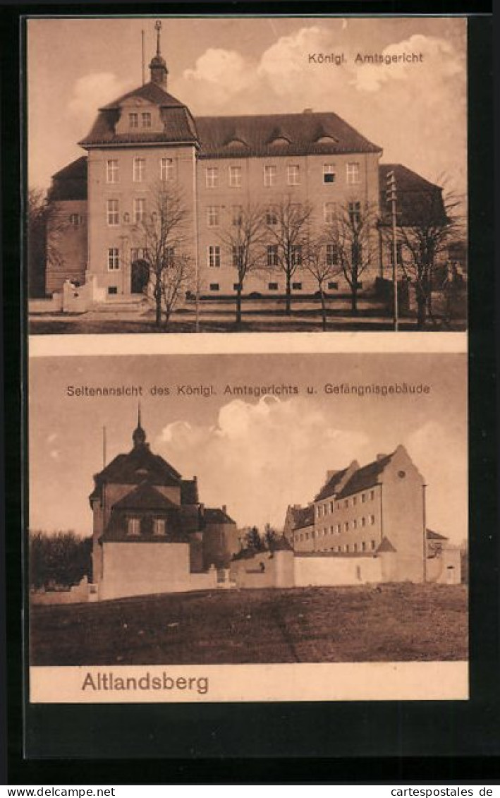 AK Altlandsberg, Seitenansicht Des Königlichen Amtsgerichts Und Gefängnisgebäude, Königliches Amtsgericht  - Altlandsberg