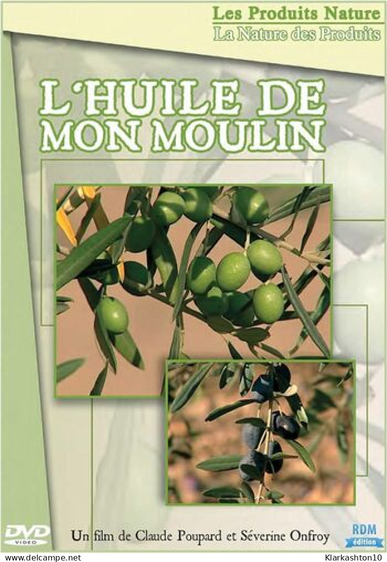 L'huile De Mon Moulin - Autres & Non Classés