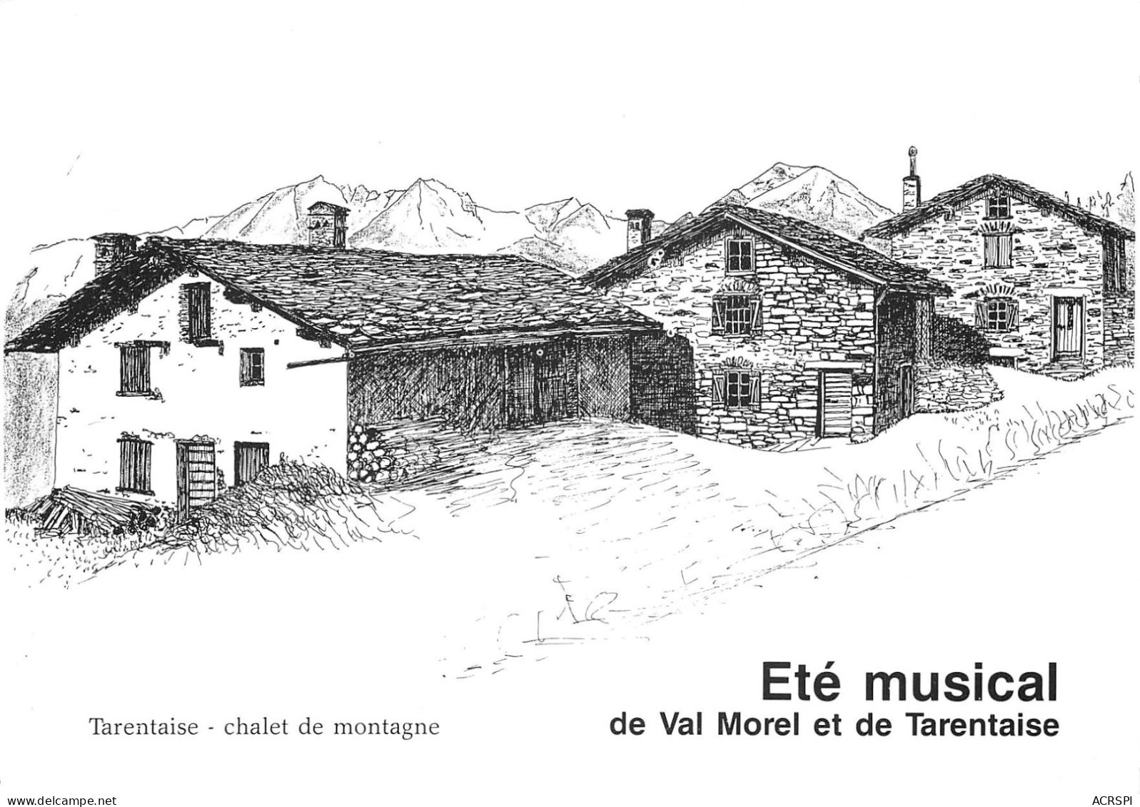 73 VALMOREL Ete Musical De Val Morel  Dessin De J.M. Ferley Chalet De Montagne (Scan R/V) N°   14   \MS9040 - Valmorel