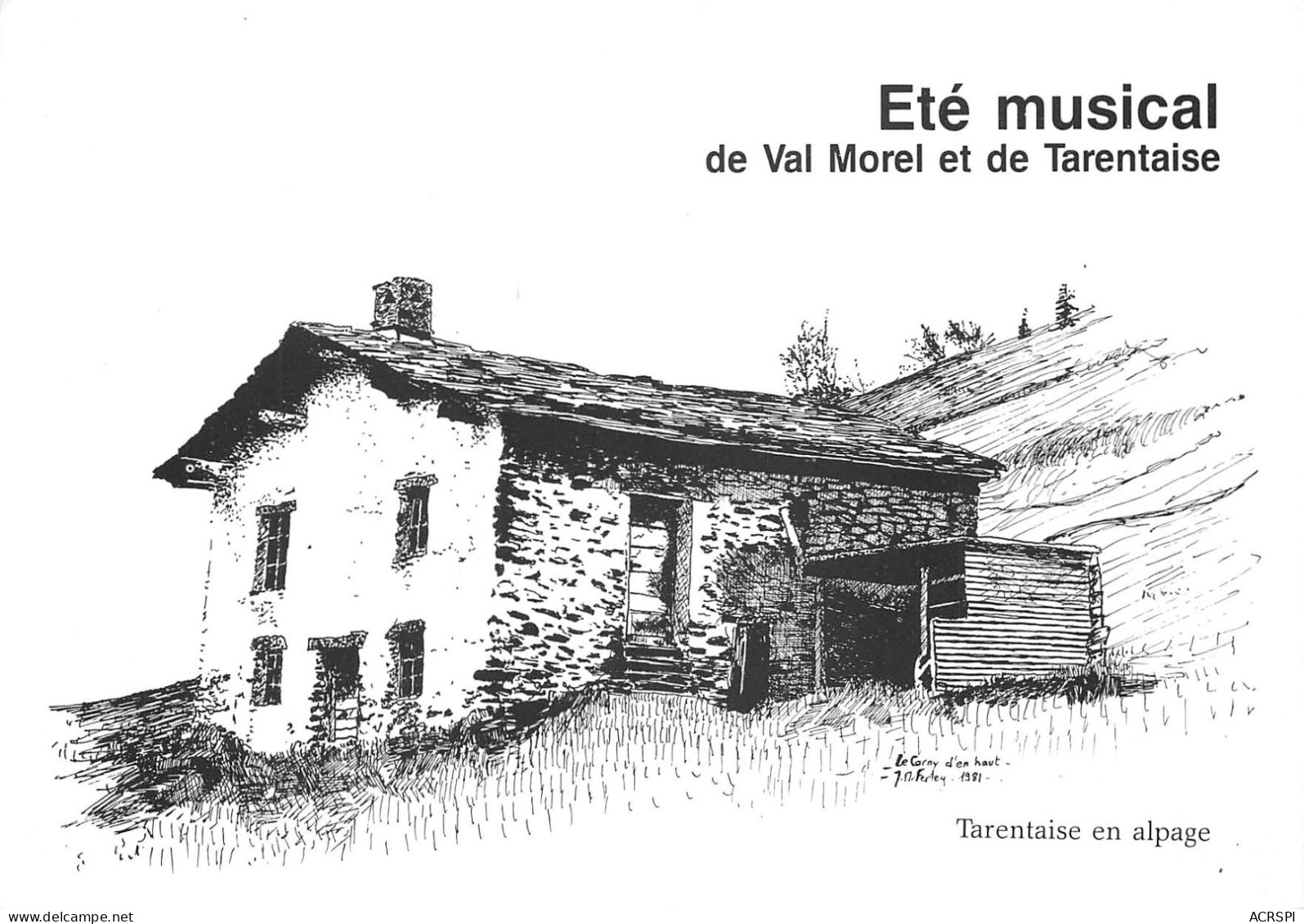 73 VALMOREL Ete Musical De Val Morel  Dessin De J.M. Ferley Tarentaise En Alpage  (Scan R/V) N°   13   \MS9040 - Valmorel
