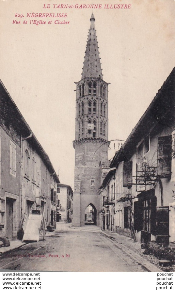 A8-82) NEGREPELISSE (TARN ET GARONNE) RUE DE L ' EGLISE ET CLOCHER  - ( 2 SCANS ) - Negrepelisse