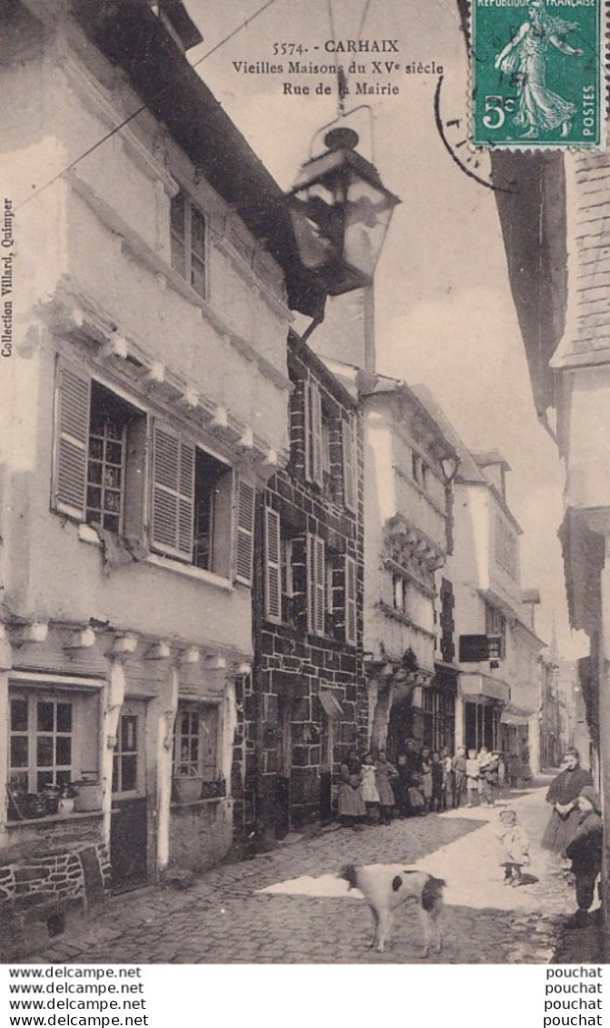 A11-29) CARHAIX - VIEILLES MAISONS DU XV° SIECLE - RUE DE LA MAIRIE - ( ANIMEE - HABITANTS ) - Carhaix-Plouguer