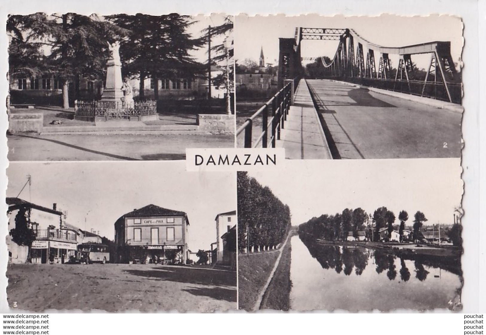 A20-47) DAMAZAN - MONUMENT AUX MORTS - PONT DE SAINT LEGER - BORDS DU CANAL - PLACE DES CAFES - ( 2 SCANS ) - Damazan