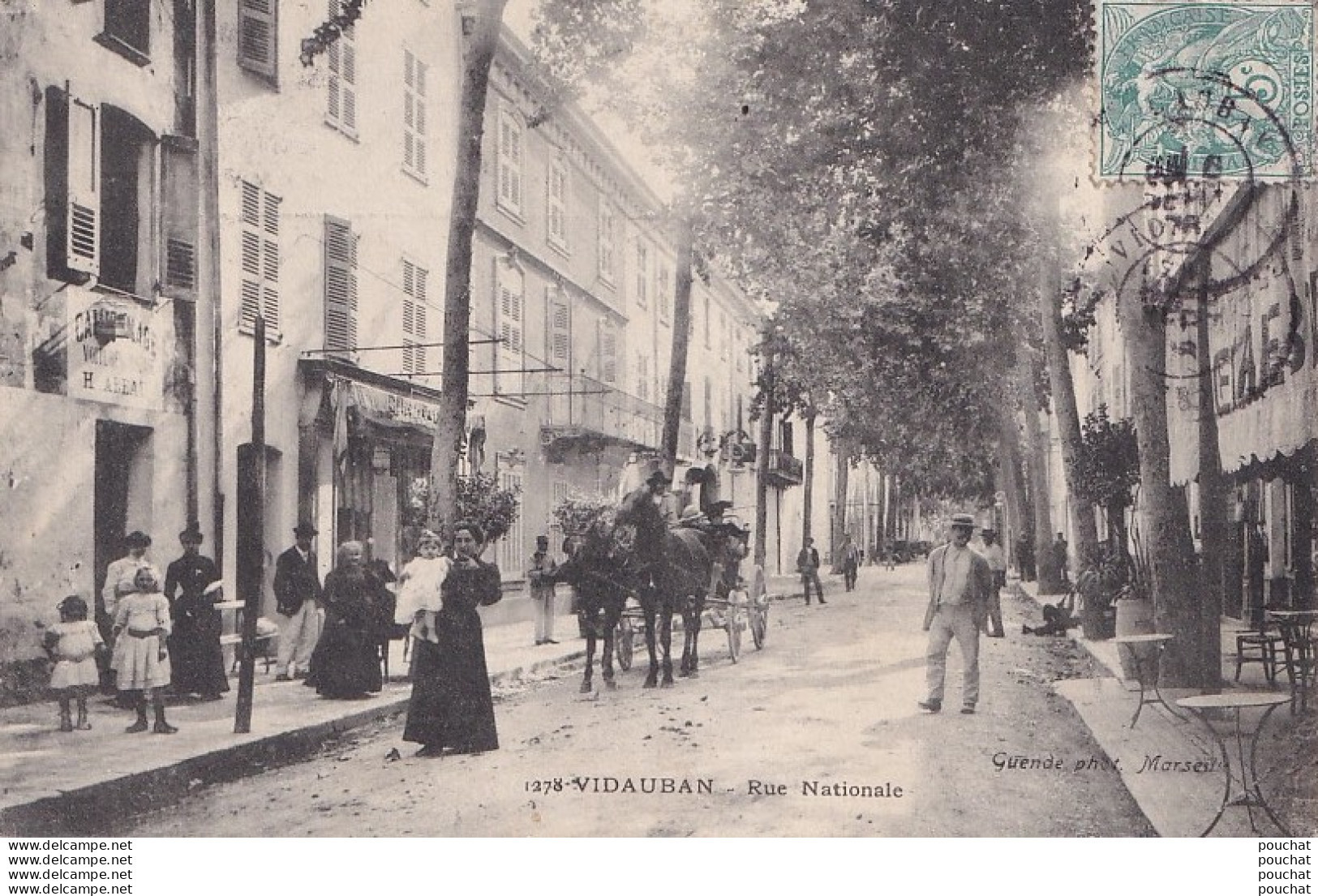  B12-83) VIDAUBAN - RUE NATIONALE - ( TRES ANIMEE  - COMMERCES - HABITANTS - ATTELAGE CHEVAUX ) - Vidauban