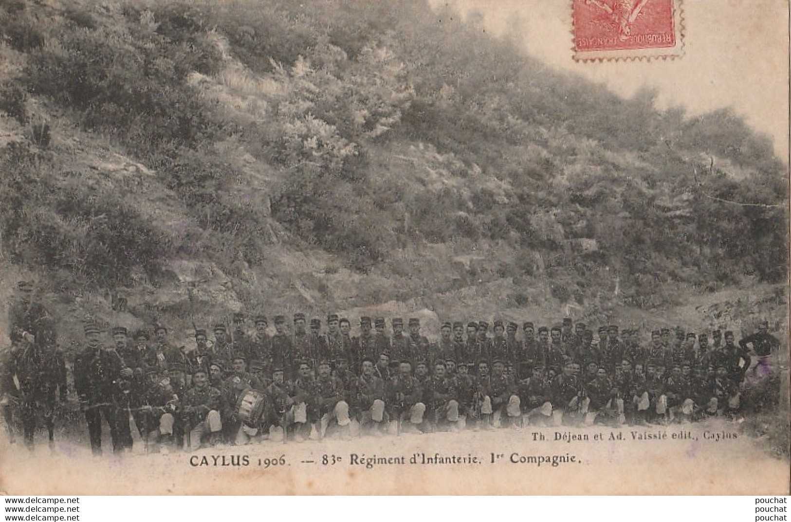 D9-82) CAYLUS - 83° REGIMENT D'INFANTERIE - 1ere COMPAGNIE - EDITEUR TH. DEJEAN ET AD. VAISSIE - FANFARE - 2 SCANS) - Caylus