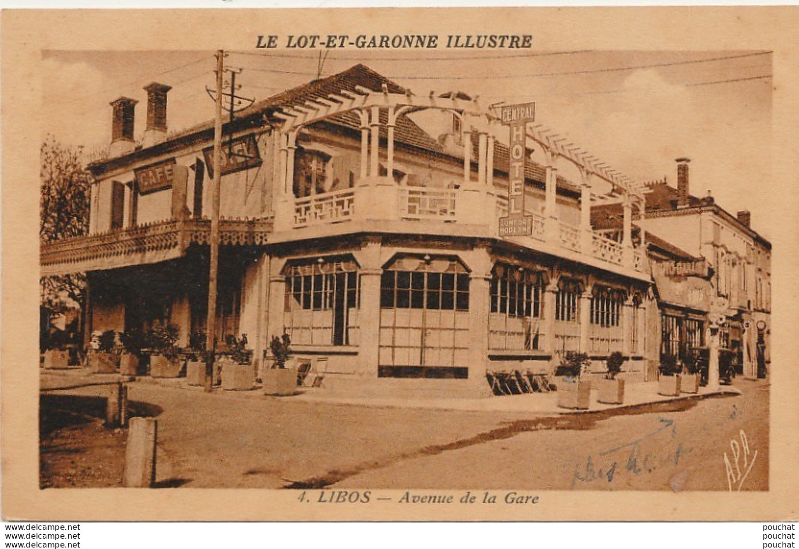 D13- 47) LIBOS (LOT ET GARONNE) AVENUE DE LA GARE - (COMMERCES - CAFE HOTEL CENTRAL - AUTO GARAGE - - 2 SCANS) - Libos