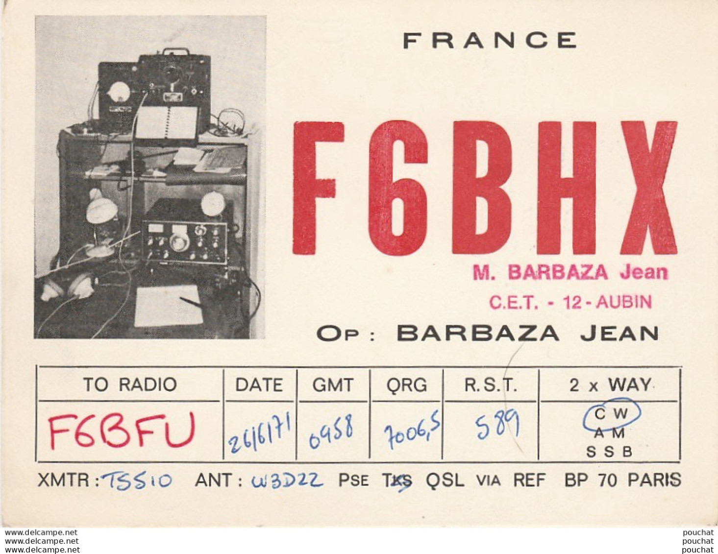 F17- QSL -  CARTE RADIO AMATEUR - F6BHX - OP: BARBAZA JEAN - VERDUN -  - Radio Amatoriale