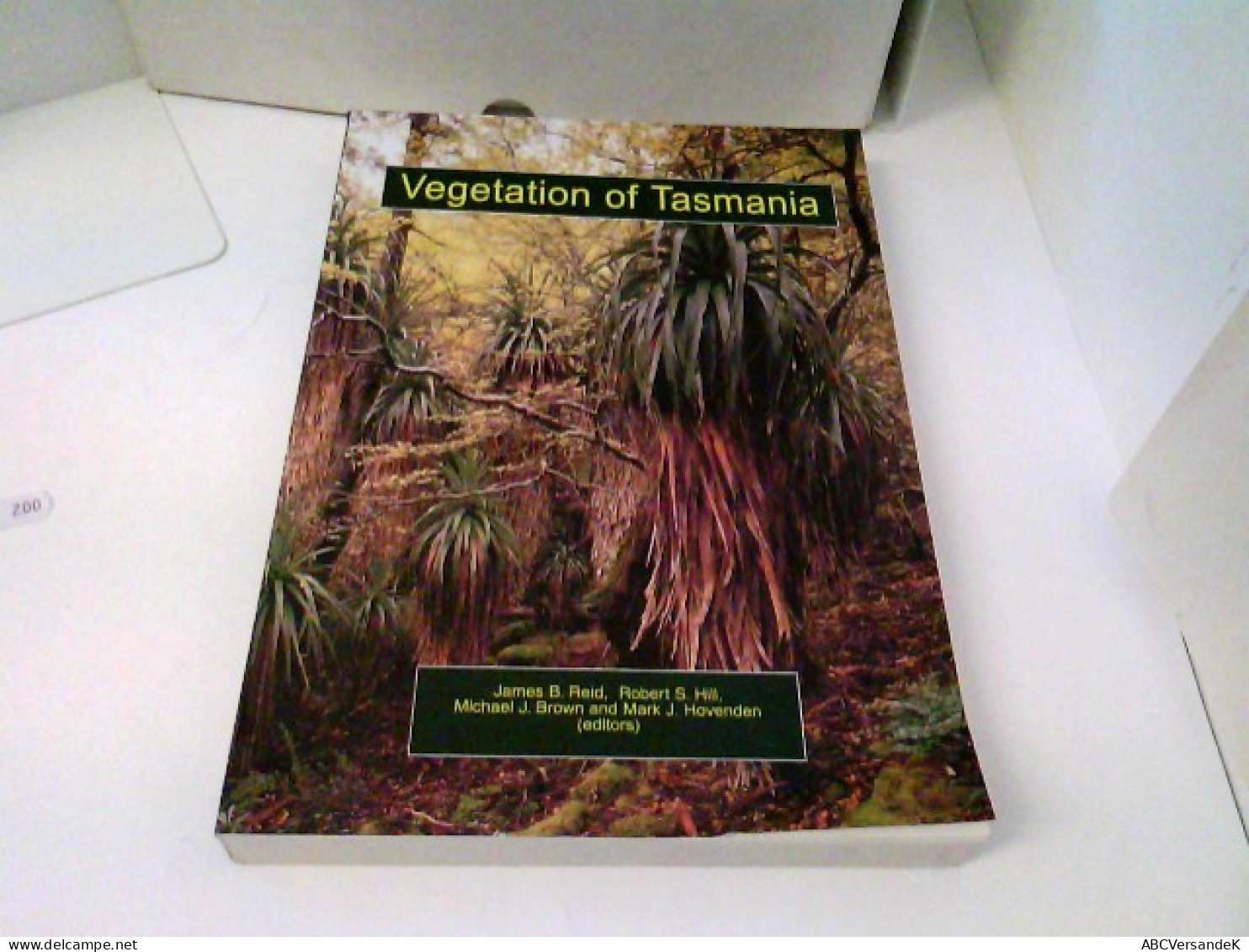 Vegetation Of Tasmania (Flora Of Australia Supplementary S., Band 8) - Australië