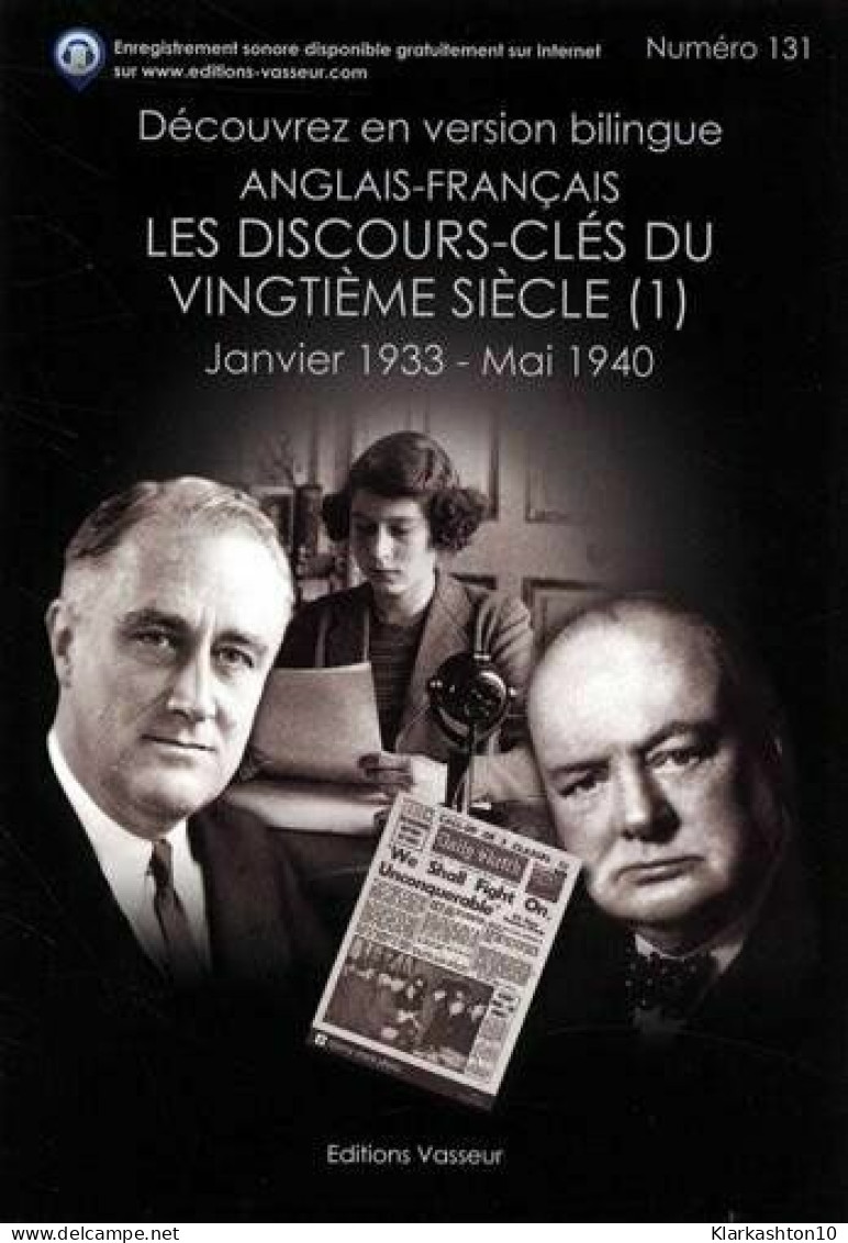 Les Discours-clés Du Vingtième Siècle : Janvier 1933 - Mai 1940 - Autres & Non Classés
