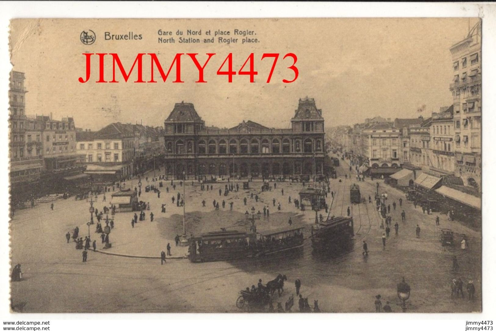 CPA - BRUXELLES En 1921 - Gare Du Nord Et Place Rogier ( Rue Bien Animée ) Ern. Thill - Nels - Chemins De Fer, Gares