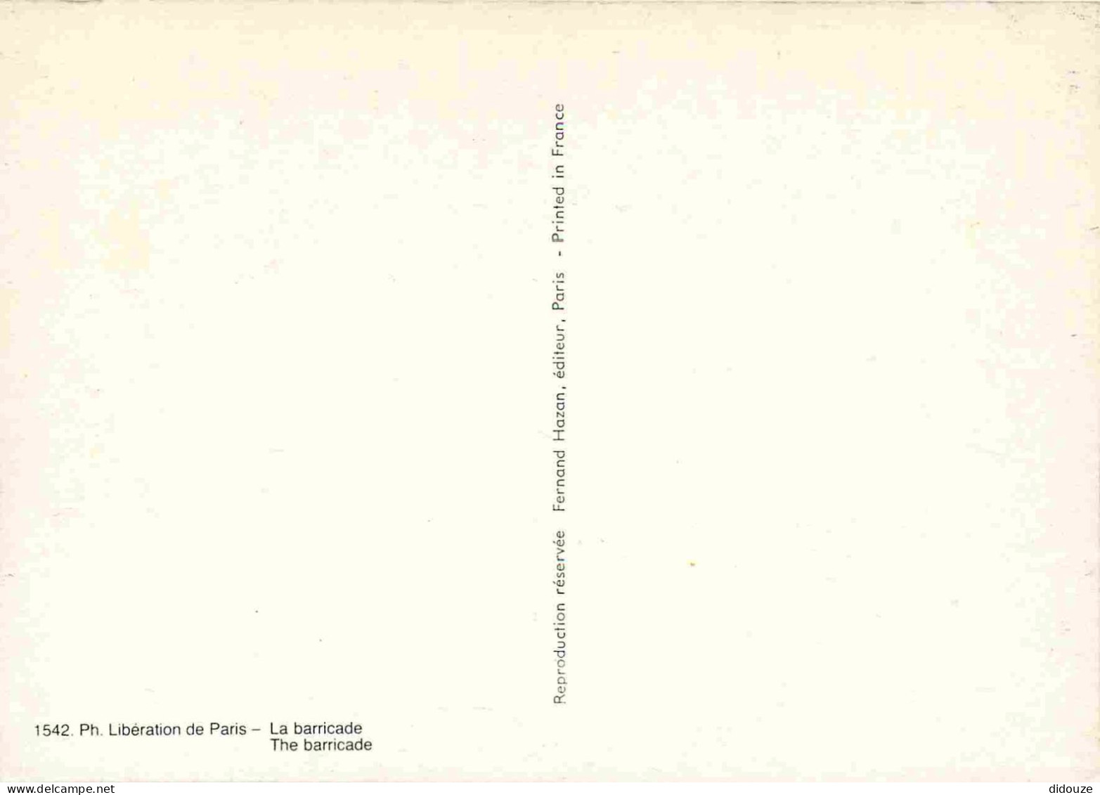 Reproduction CPA - 75 Paris - Libération De Paris - 1542 - La Barricade - CPM - Carte Neuve - Voir Scans Recto-Verso - Zonder Classificatie