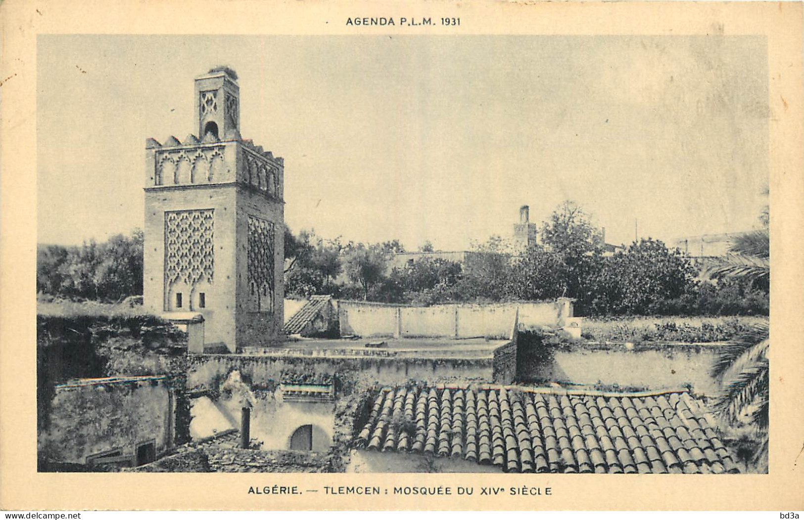 ALGERIE  TLEMCEN MOSQUEE DU XIVe SIECLE P.L.M. 1931 - Tlemcen