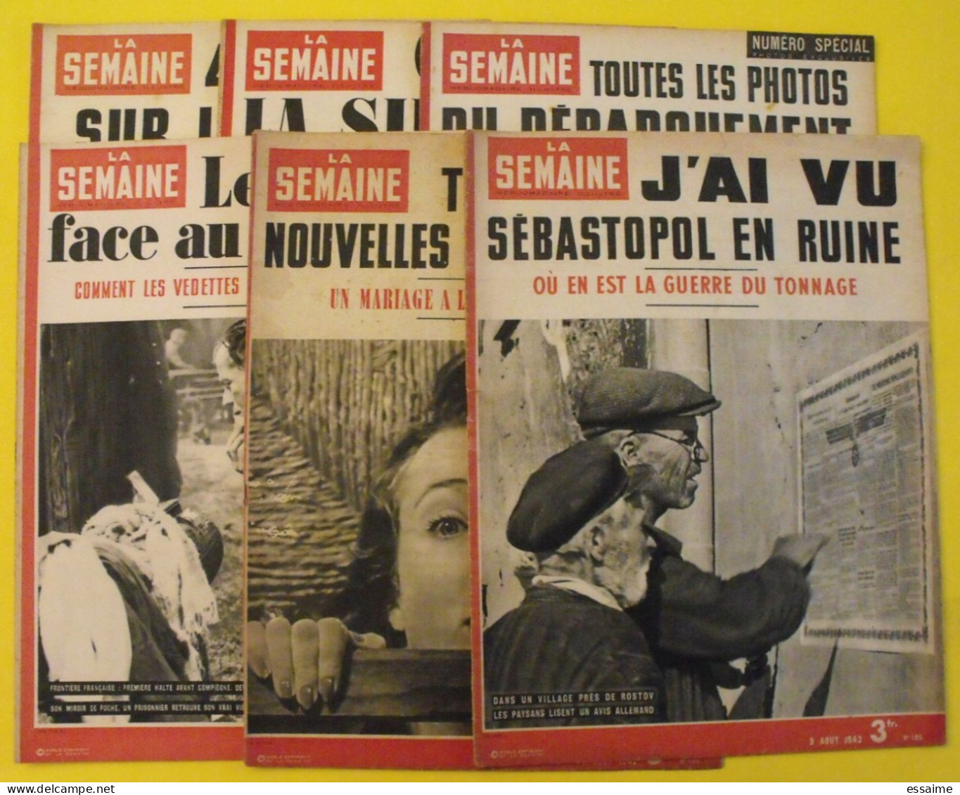 6 Revues La Semaine De 1942. Actualités Guerre Photos Collaboration Sebastopol Micheline Presle Dieppe Libye - Oorlog 1939-45