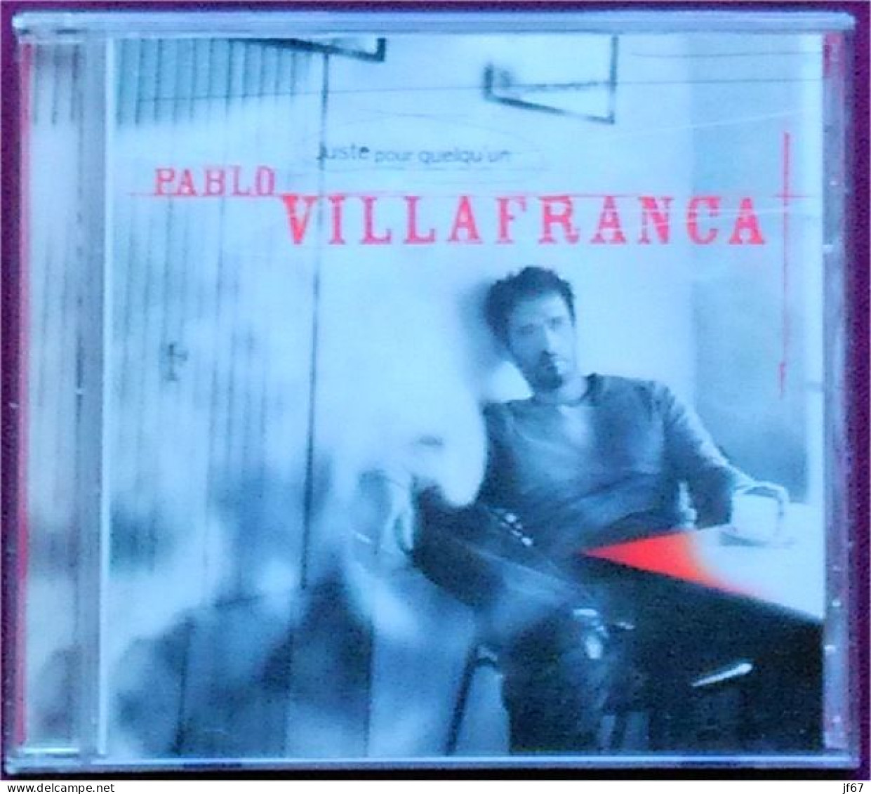 Pablo Villafranca - Juste Pour Quelqu'un (CD) - Other & Unclassified