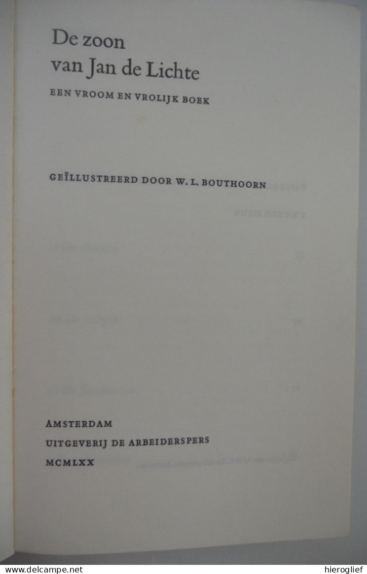 De Zoon Van Jan De Lichte - Louis Paul Boon 1970 Illustratie Bouthoorn /  Aalst Erembodegem Roversbende Bandieten - Belletristik