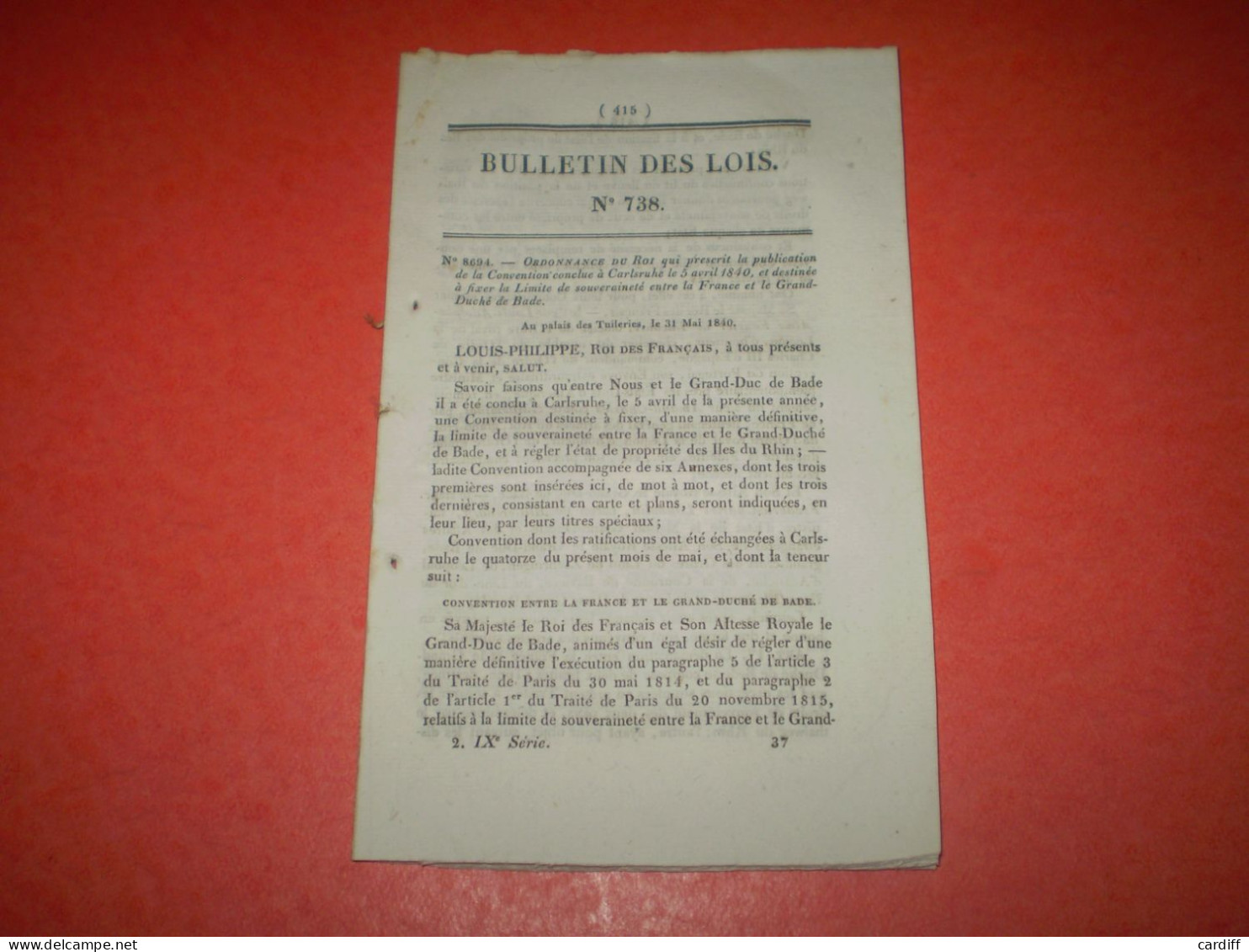 Bulletin Des Lois: Limites De Souveraineté France Grand Duché De Bade 20p. De Tableaux. Limites Lit De Rhin 18pages. - Decreti & Leggi