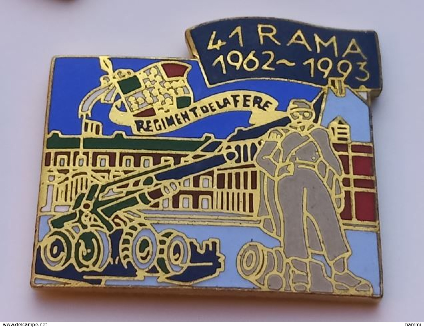 PO31 Pin's Armée Militaire 41e RAMA 1962 1993 Régiment Artillerie De Marine La Fère AISNE Qualité EGF Achat Immédiat - Armee