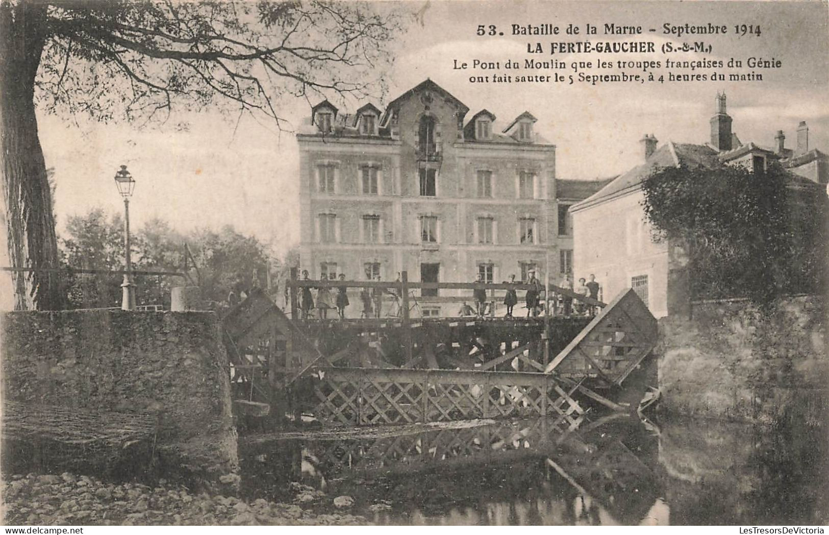 FRANCE - La Ferte Gaucher - Le Pont Moulin Que Les Troupes  Françaises Du Génie Ont Fait Sauter - Carte Postale Ancienne - La Ferte Gaucher