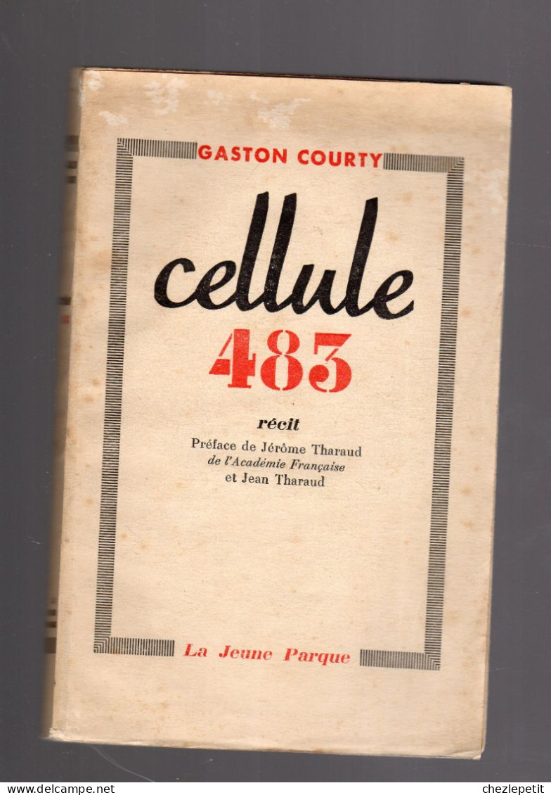 CELLULE 483 Récit GASTON COURTY LE JEUNE PARQUE 1945 - Oorlog 1939-45