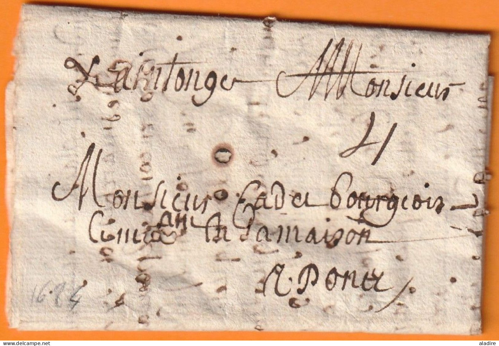 1684 - Lettre Pliée De 2 Pages De LA REOLE, Gironde Vers Poncy ? - Taxe 4 - Règne De Louis XIV - ....-1700: Precursors