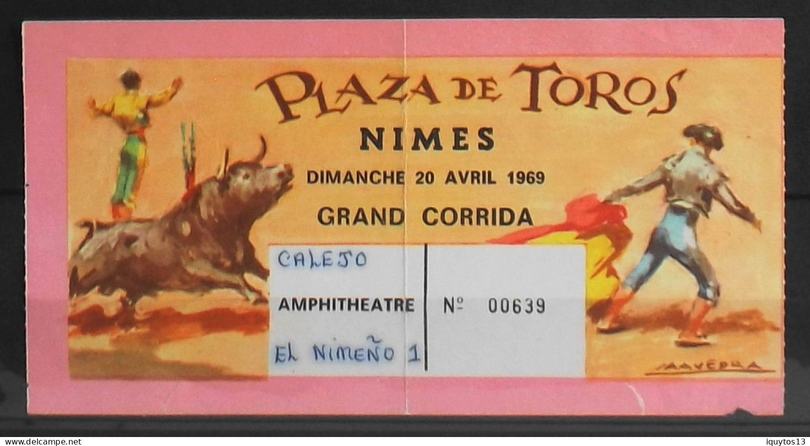 BILLET - CORRIDA - Plaza De Toros - NIMES Dimanche 20 Avril 1969 - Amphitéâtre - Les Noms Des Toreros Sont Indiqués - Tickets D'entrée