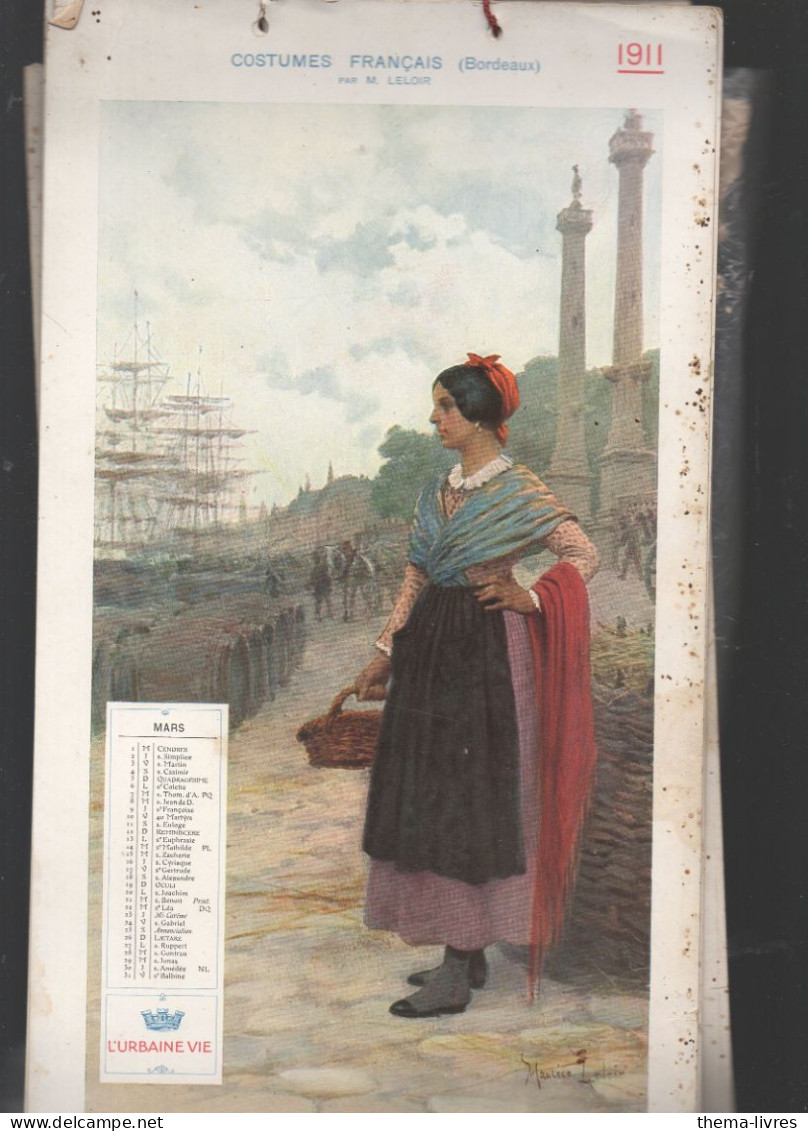 Calendrier 1911 COSTUMES FRANCAIS  Offert Par L'URBAINE VIE  (incomplet ) Dessins De M Leloir ( CAT7132) - Grossformat : 1901-20