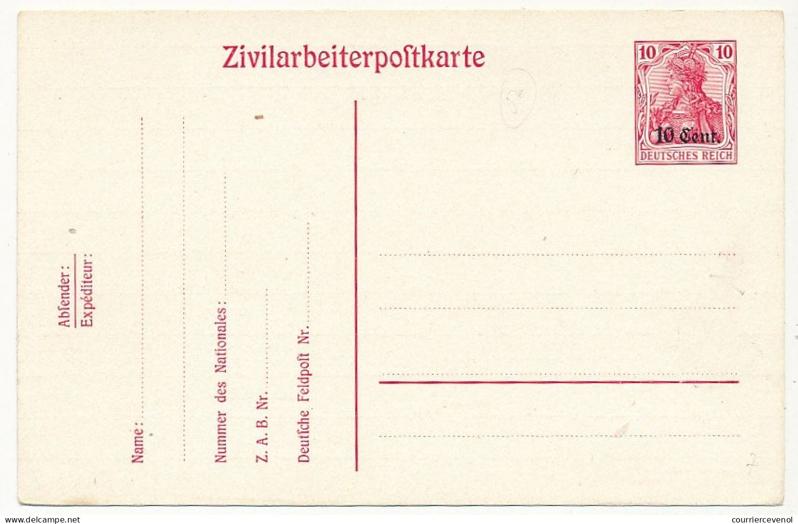 CP - Zivilarbeiterpostkarte 10 Cent. Type Germania - Neuve - Pour Départements Envahis Et Zone Des étapes - Sonstige & Ohne Zuordnung