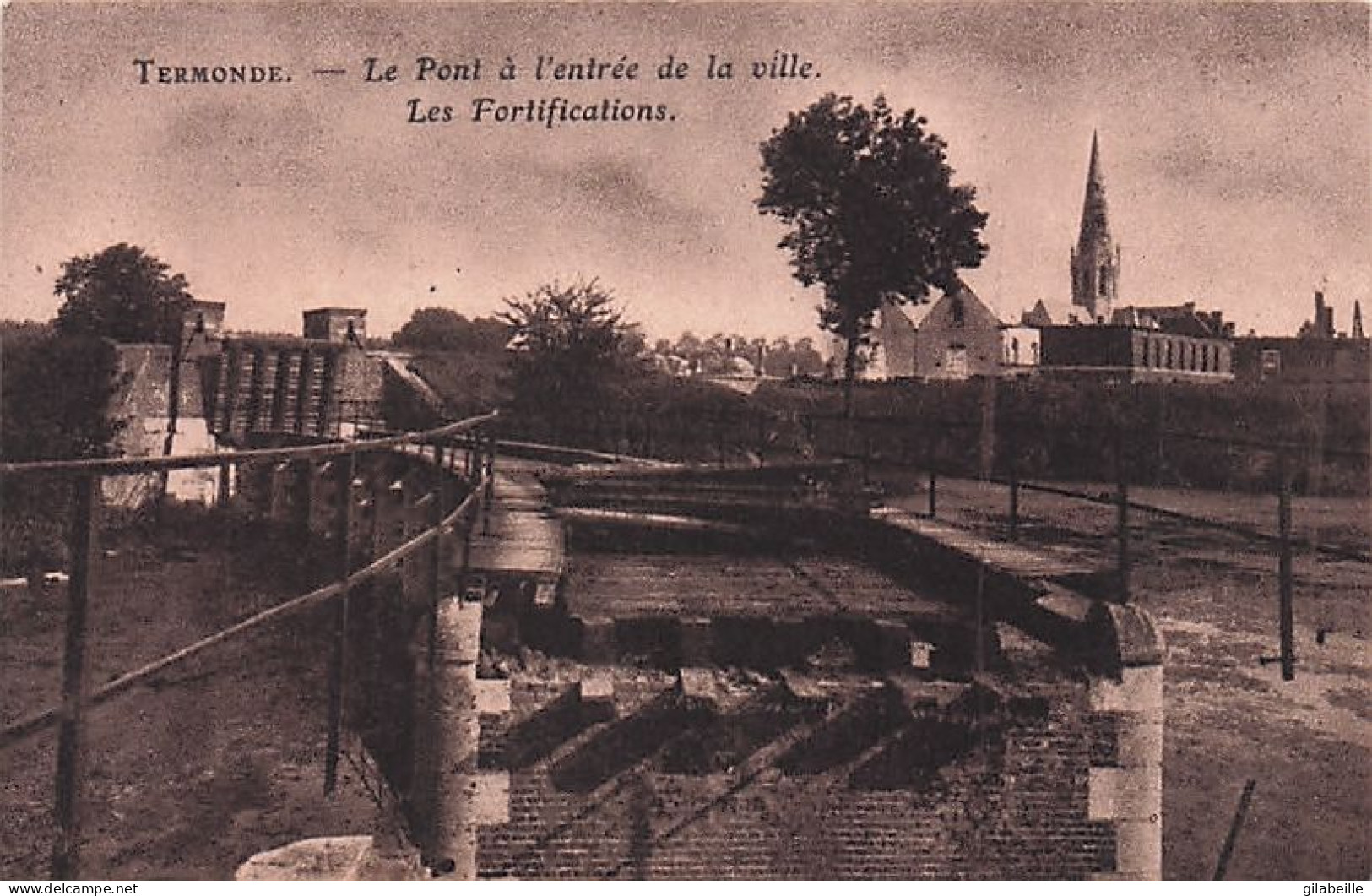 TERMONDE - DENDERMONDE -  Le Pont A L'entrée De La Ville - Les Fortification - Dendermonde