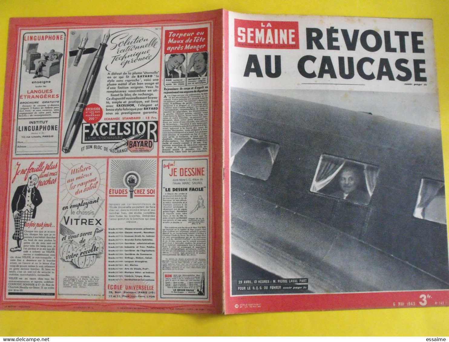 6 revues La semaine de 1943. actualités guerre photos collaboration moscou  martinique laval fuhrer katyn  raimu baquet