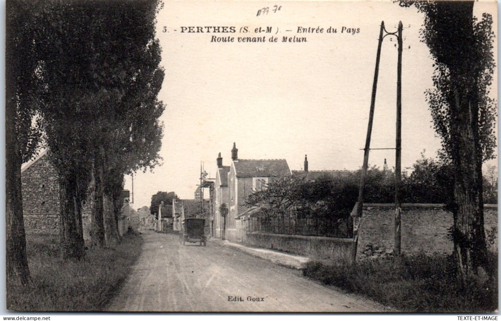 77 PERTHE - Entree Du Pays Route De Melun  - Perthes