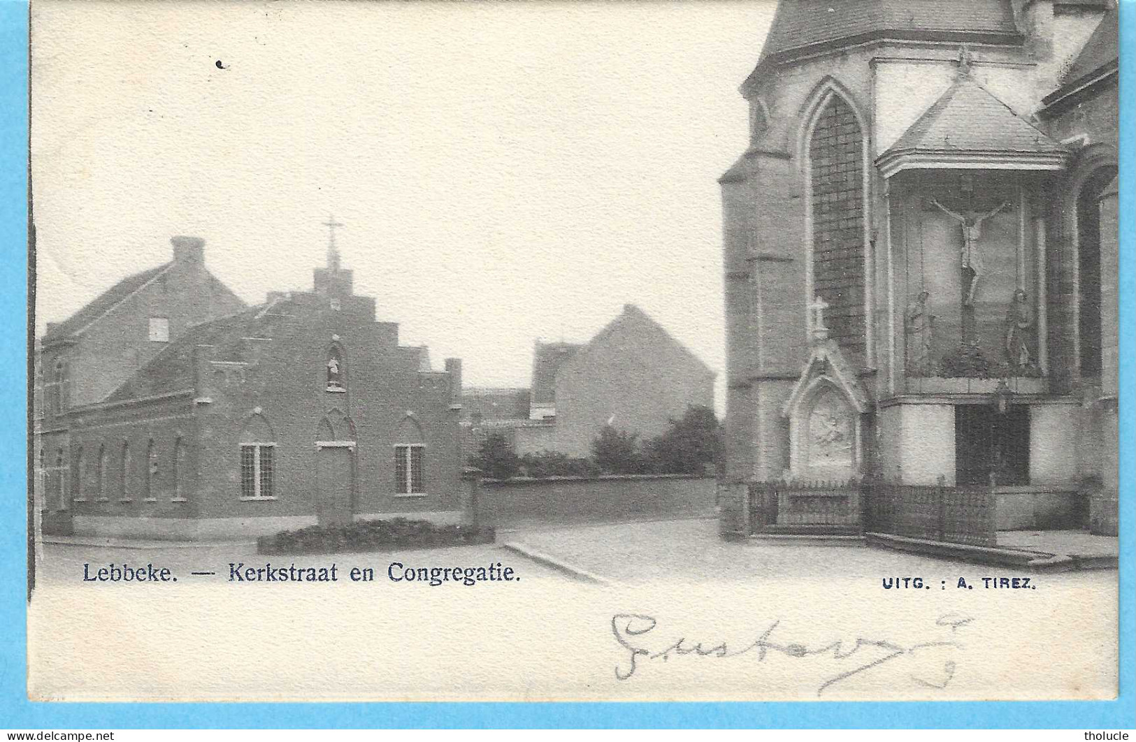 Lebbeke-+/-1905-Kerkstraat En Congregatie-Uitg. A. Tirez, Lebbeke-Rare - Lebbeke