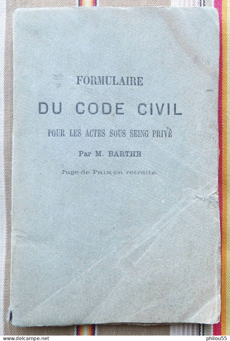 12 RODEZ Ve E. CARRERE Formulaire Du Code Civil Pour Les Actes Sous Seing Prive Par M. BARTHE 1875 - Midi-Pyrénées